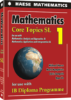 [The cover: Mathematics: Core Topics SL]